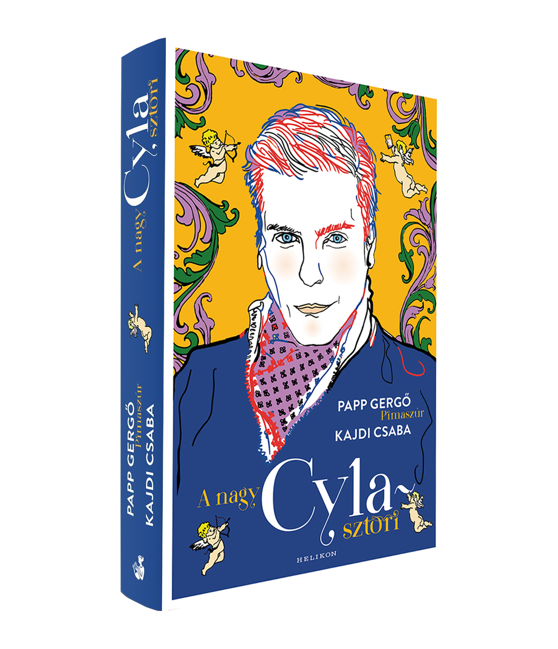 PAPP GERGŐ-PIMASZÚR – KAJDI CSABA: A NAGY CYLA-SZTORI